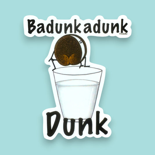 Badunkadunk Dunk cookie sticker — hand-drawn milk & cookies food pun design by Punaballoo, waterproof vinyl decal for snack lovers and humor fans.