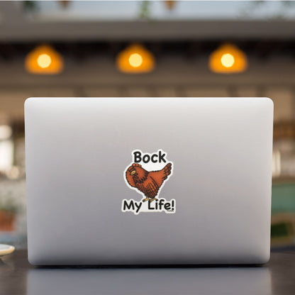 Bock My Life chicken pun sticker on a laptop