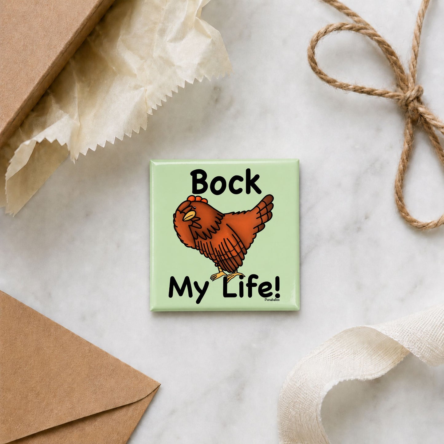 Bock My Life funny chicken magnet in a gift flat lay