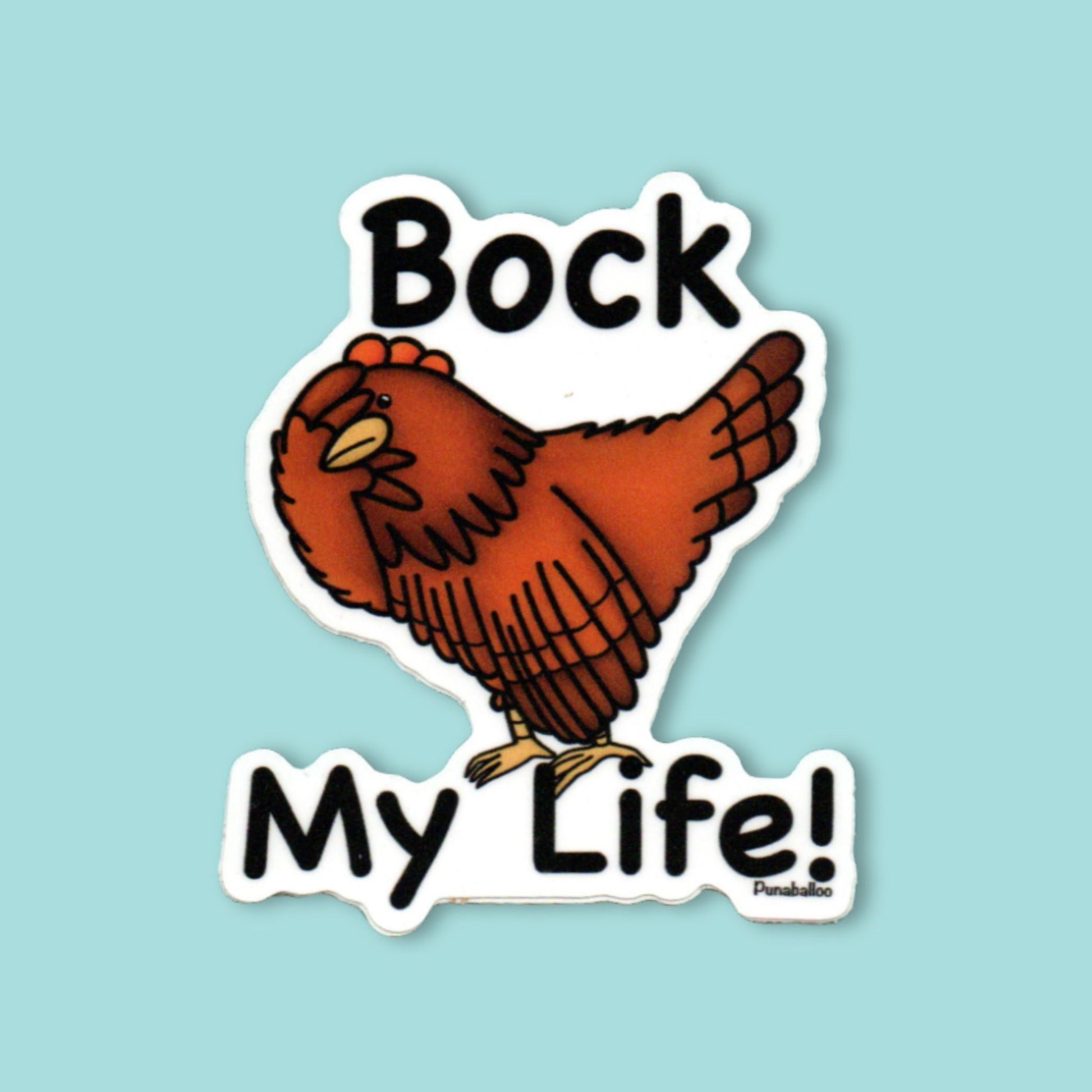 Bock My Life funny chicken sticker on a mint green background