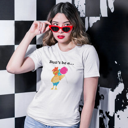 Don't Be A Cock Sucker Funny Chicken Pun T-Shirt Styled on a Model