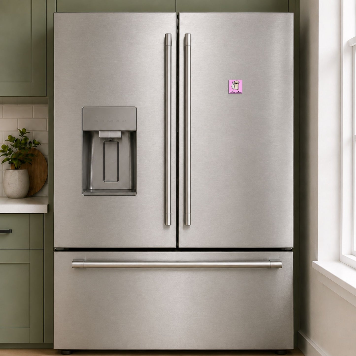 Don’t Stop Brielieving cheese pun magnet on a stainless steel refrigerator