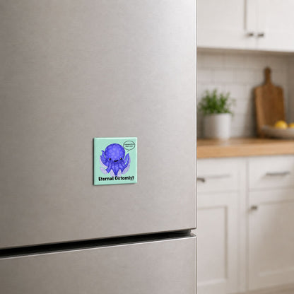 Eternal Octomist funny octopus magnet on a kitchen fridge