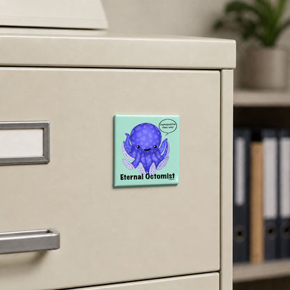 Eternal Octomist octopus pun magnet on a cream file cabinet