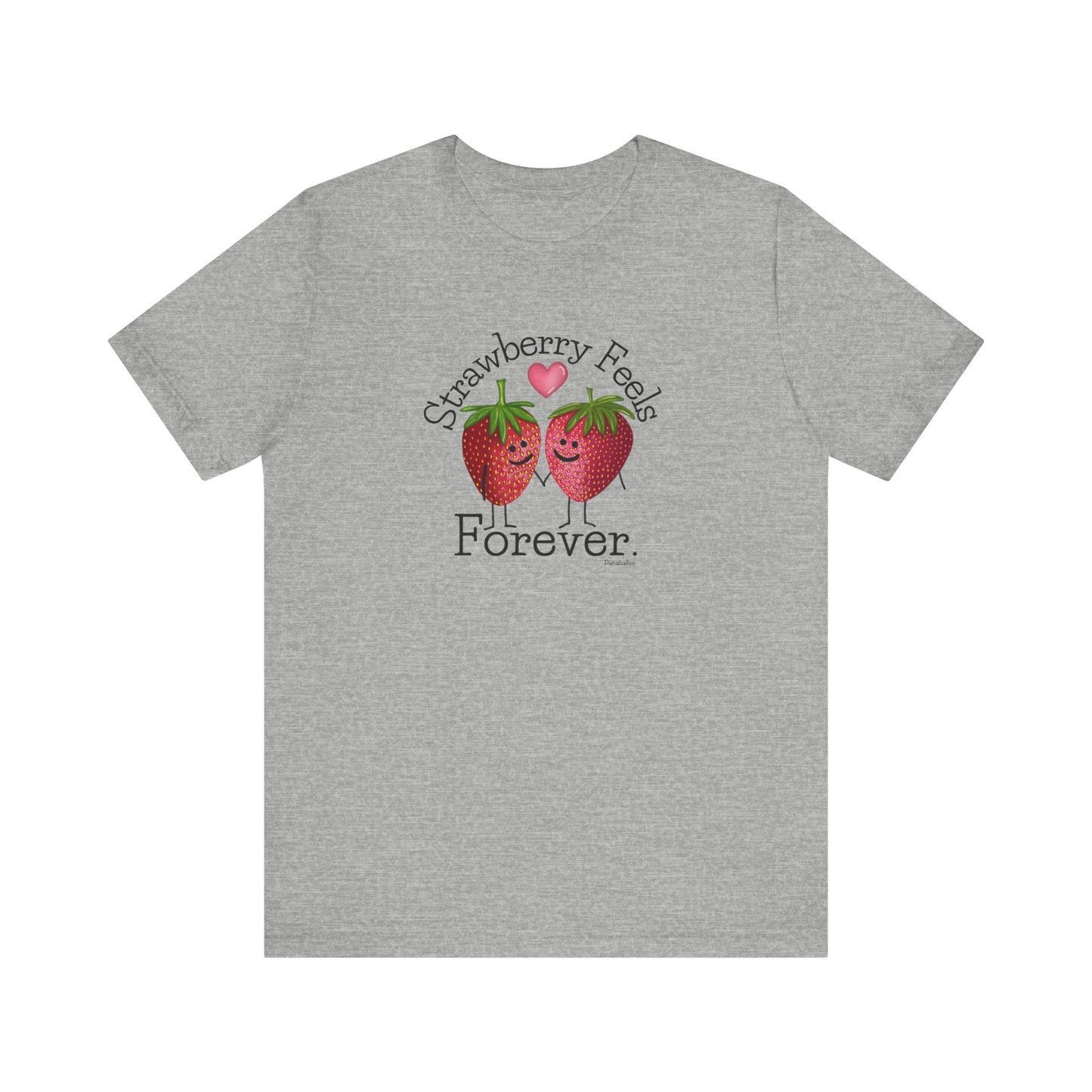 Strawberry Feels Forever Adult Unisex Strawberry Pun Short Sleeve T-Shirt - Athletic Heather - Punaballoo