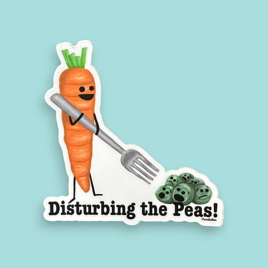 Disturbing The Peas 3" Pea Pun Sticker - Punaballoo