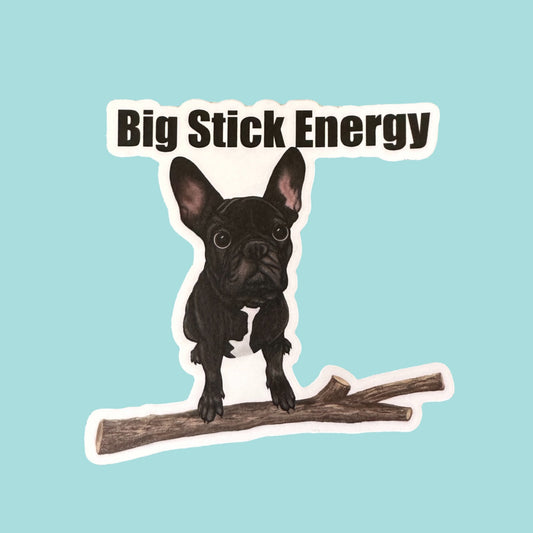 Big Stick Energy 3" Vinyl Dog Pun Sticker - Punaballoo