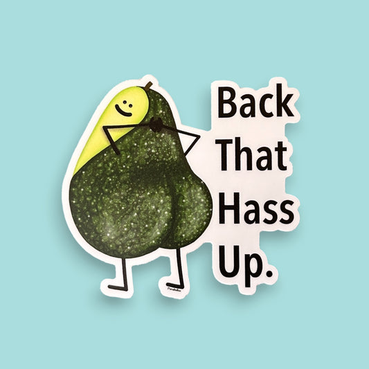 Back That Hass Up 3" Vinyl Sticker - Punaballoo