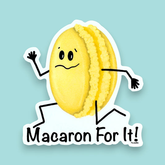 Macaron For It macaron sticker — hand-drawn dessert pun design by Punaballoo, waterproof vinyl decal for bakers and pun fans.