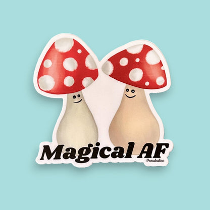 “Magical AF” mushroom sticker — hand-drawn mystical forest pun design by Punaballoo, waterproof vinyl decal for trippy humor and magic lovers.