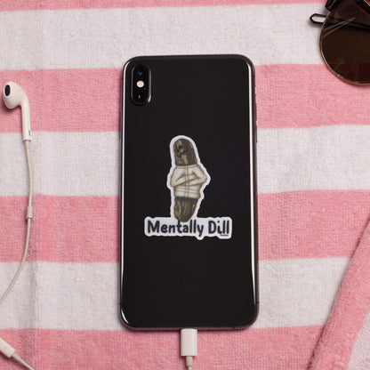 Mentally Dill Pickle Sticker – Funny Mental Health Pun Vinyl Decal (3) – Waterproof Wellness Gift