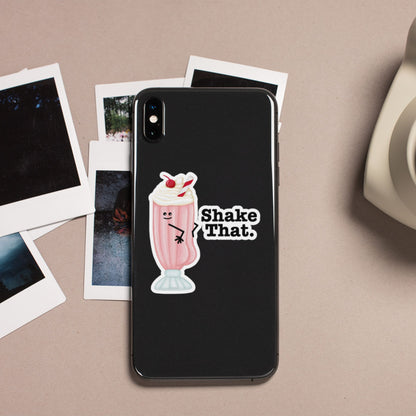 Shake That milkshake sticker on a black phone case